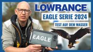 Neues Video: Exklusiver Ersttest: Die Lowrance EAGLE Serie - Die Evolution der Hook Reveal Modelle