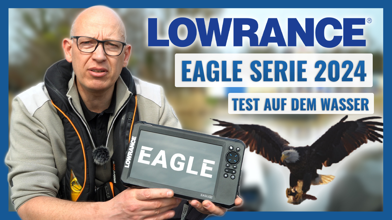 Neues Video: Exklusiver Ersttest: Die Lowrance EAGLE Serie - Die Evolution der Hook Reveal Modelle